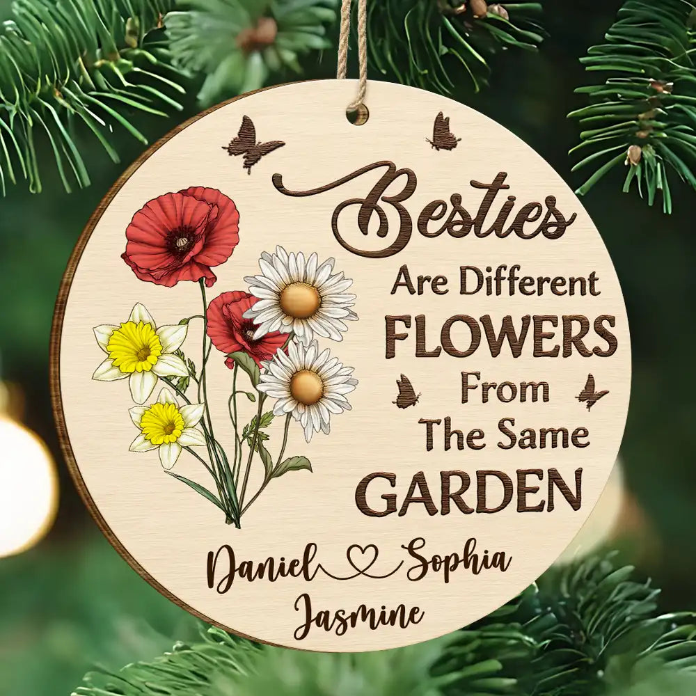 Besties Are Different Flowers - Personalized Custom Shaped Wooden Ornament