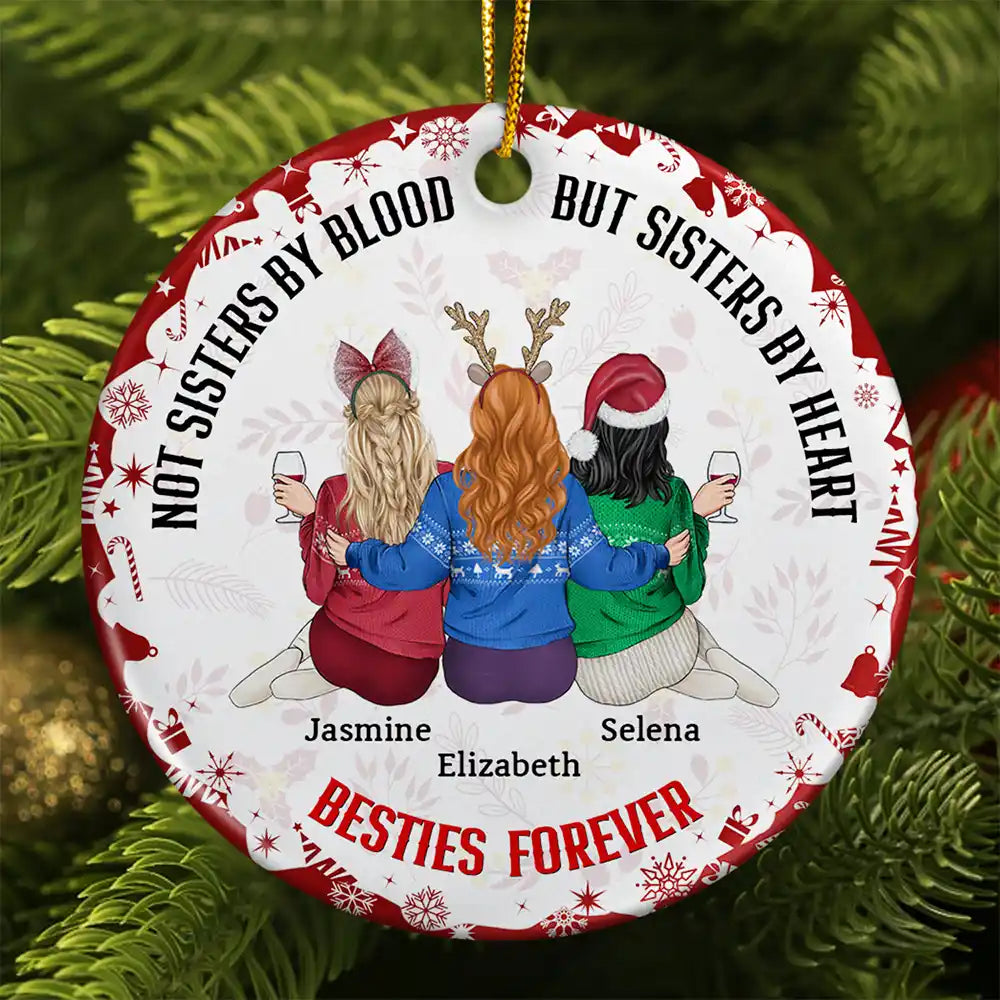 Besties Not Sisters By Blood But Sisters By Heart - Personalized Circle Ceramic Ornament