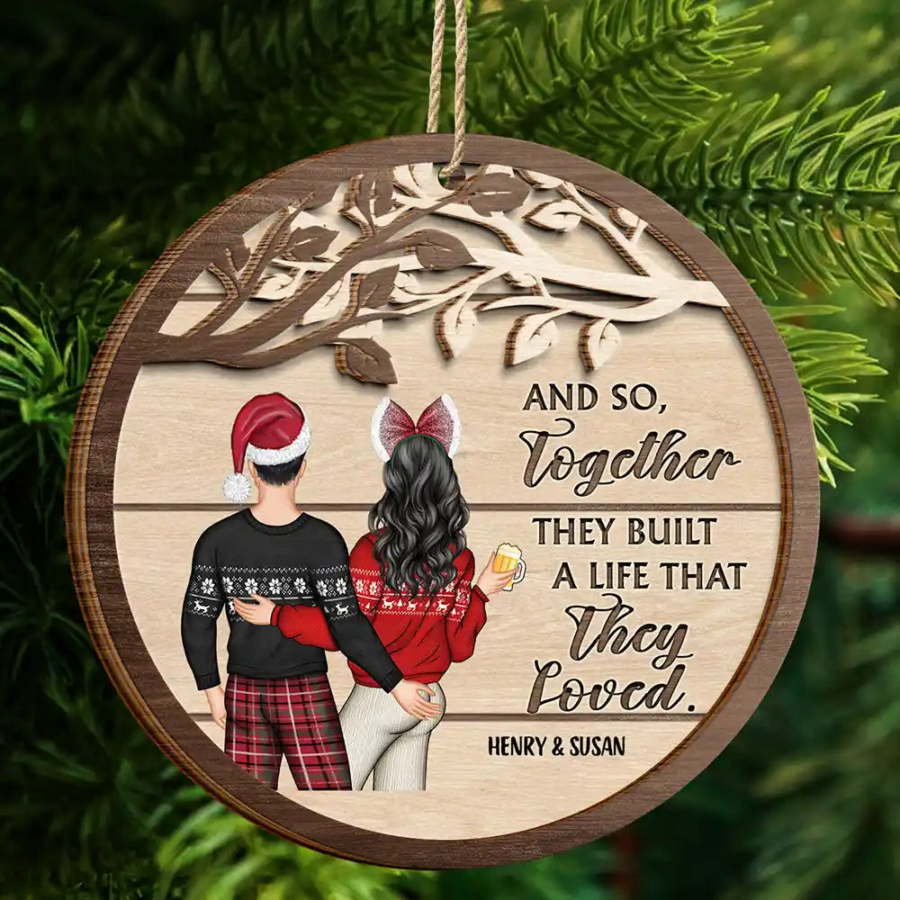 Christmas Couple And So Together They Built A Life - Personalized 2-Layered Wooden Ornament