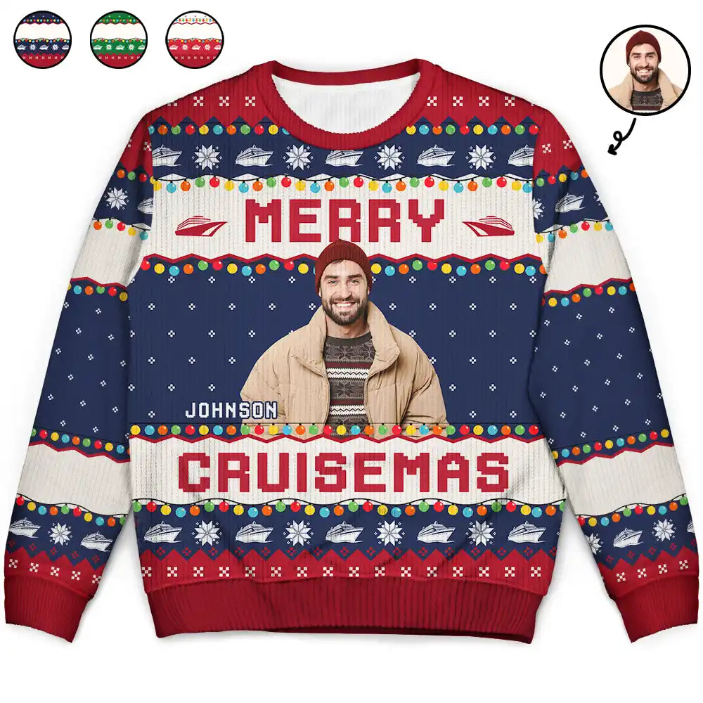 Christmas Custom Photo Merry Cruisemas - Personalized Unisex Ugly Sweater