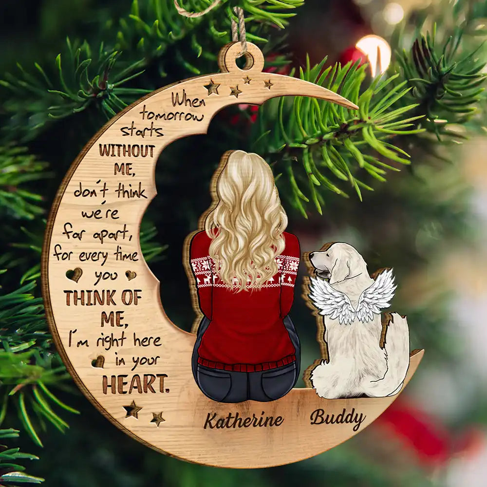 Christmas Pet Memorial When Tomorrow Starts Without Me - Personalized Wooden Cutout Ornament