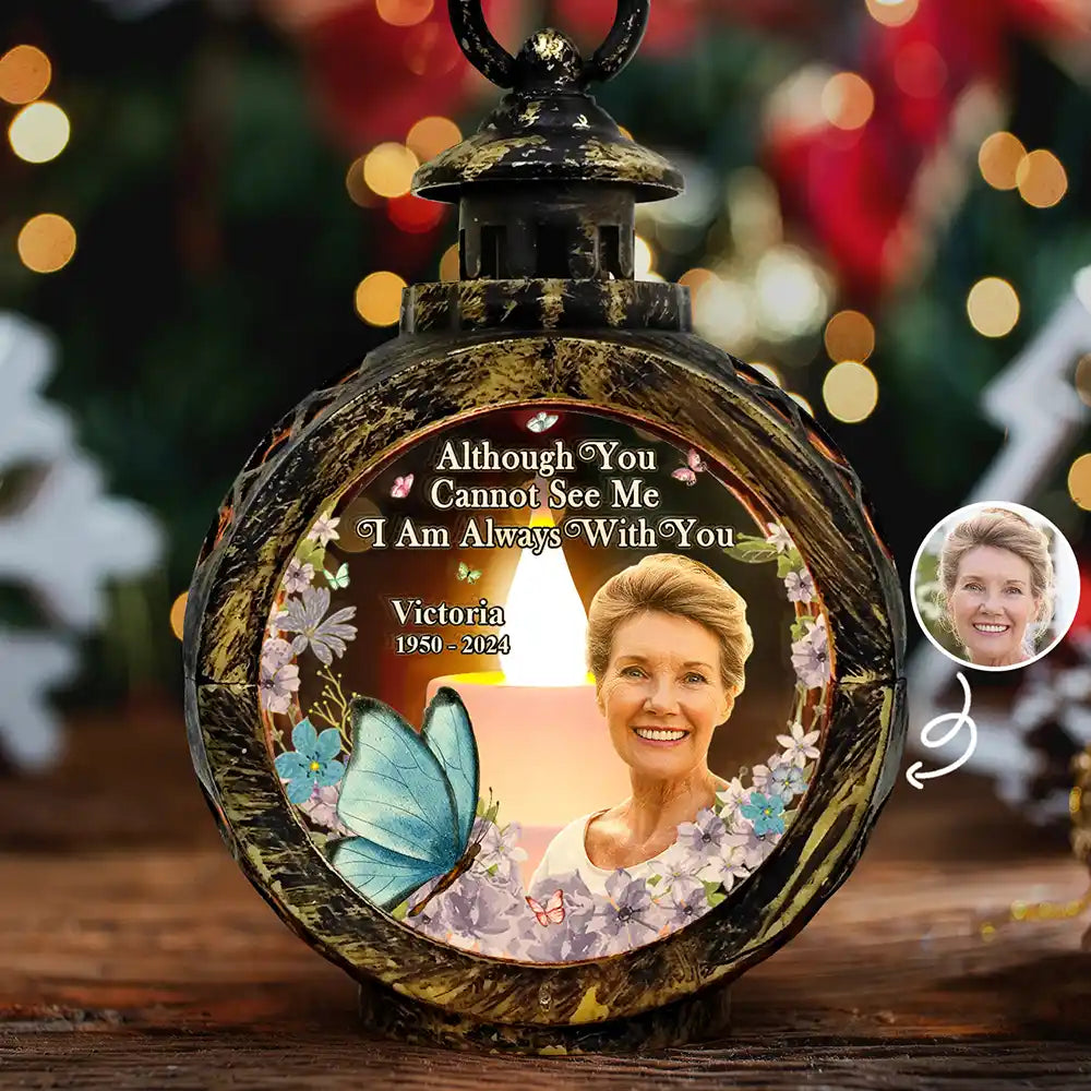 Custom Photo Although You Cannot See Me Memorial - Personalized Candlelight Lantern Ornament