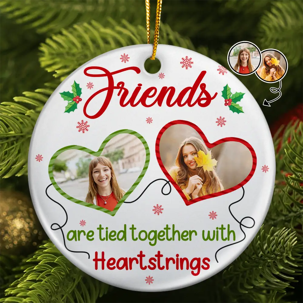 Custom Photo Friends Are Tied Together With Heartstrings - Personalized Circle Ceramic Ornament