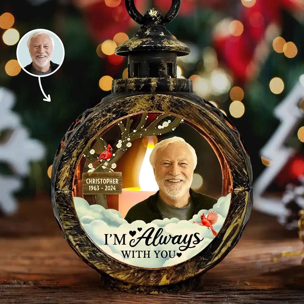 Custom Photo I'm Always With You - Personalized Candlelight Lantern Ornament