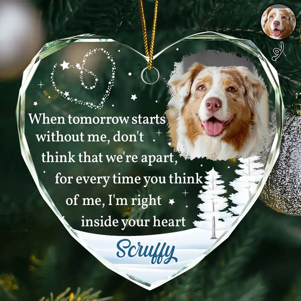 Custom Photo When Tomorrow Starts Without Me Memorial - Personalized Glass Ornament