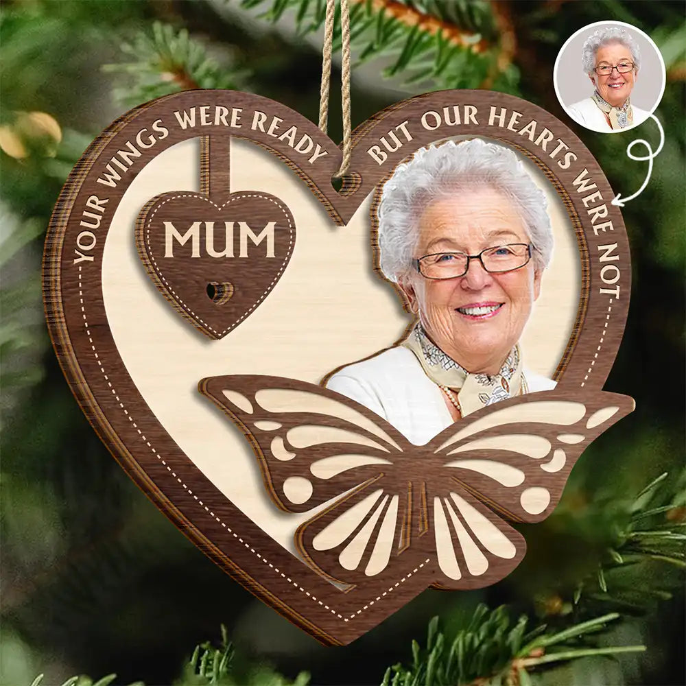 Custom Photo Your Wings Were Ready But Our Hearts Were Not - Personalized 2-Layered Wooden Ornament