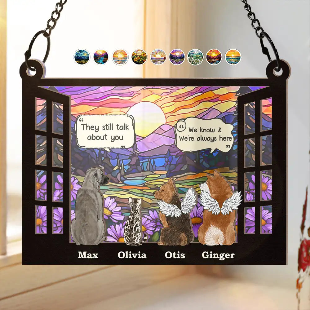 Dog Cat Memorial They Still Talk About You - Personalized Window Hanging Suncatcher Ornament