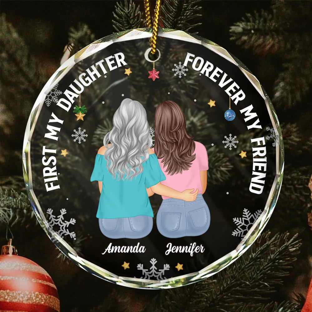 First My Daughter Forever My Friend - Personalized Circle Glass Ornament