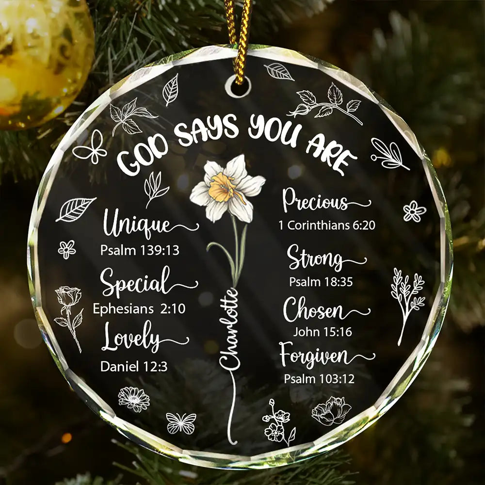 God Says You Are Unique Special Lovely Birth Month Flower - Personalized Circle Glass Ornament