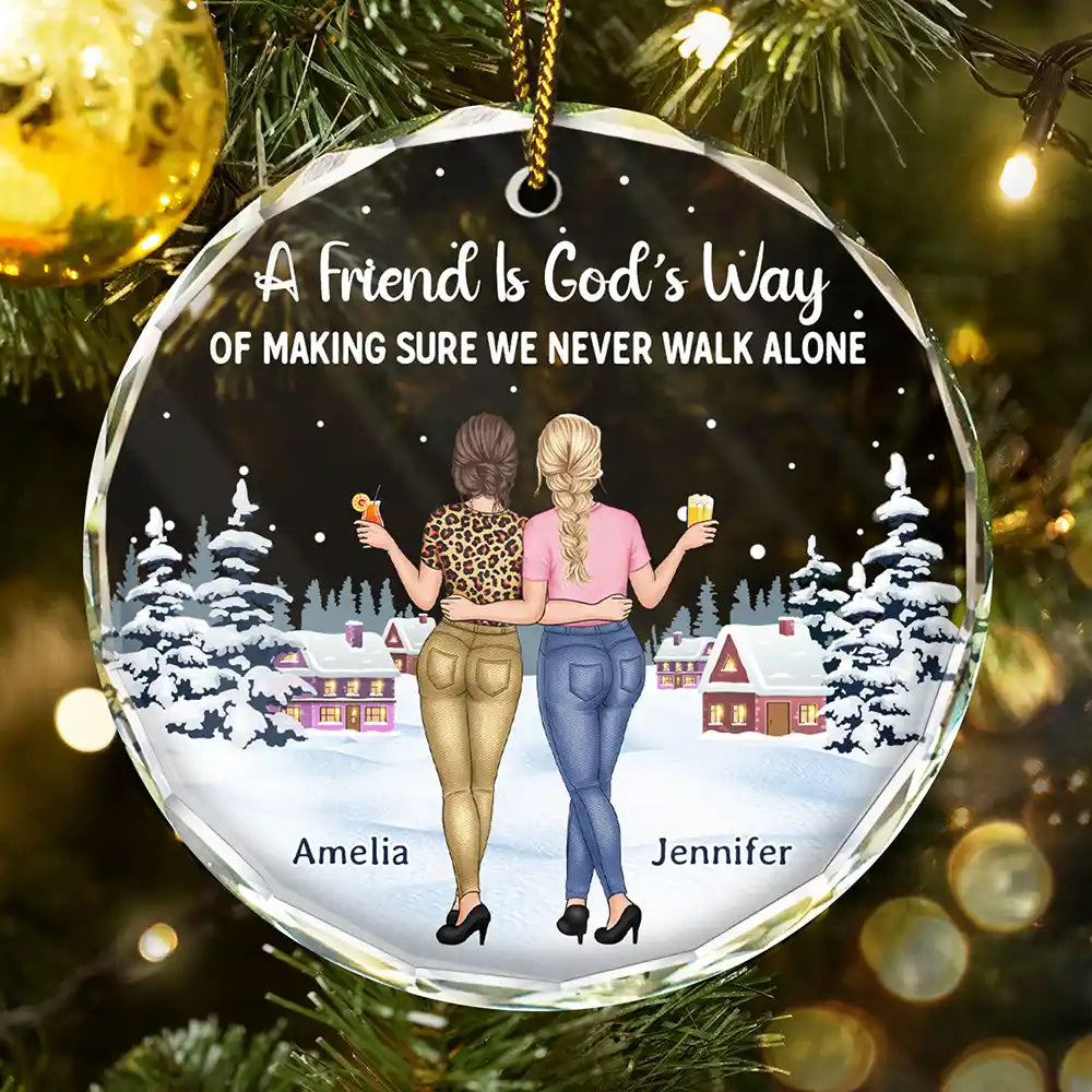 God's Way Of Making Sure We Never Walk Alone - Personalized Circle Glass Ornament