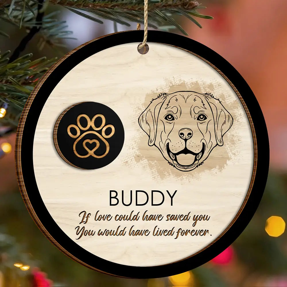 If Love Could Have Saved You - Personalized 2-Layered Wooden Ornament