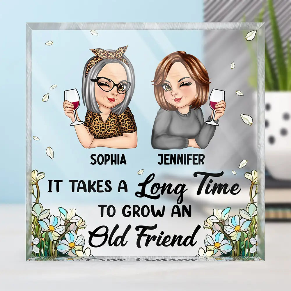 It Takes A Long Time To Grow An Old Friend Christmas - Personalized Square Shaped Acrylic Plaque