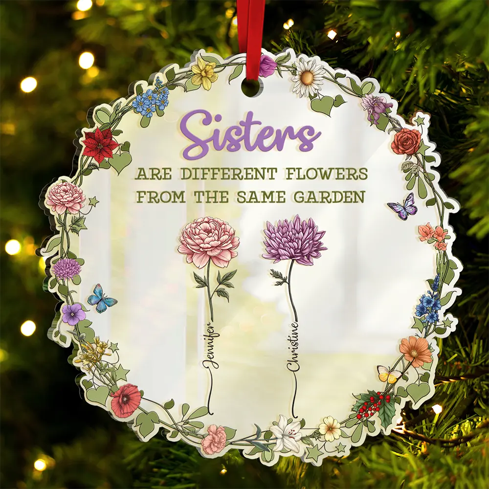 Sisters Are Different Flowers From The Same Garden - Personalized Custom Shaped Mirror Ornament