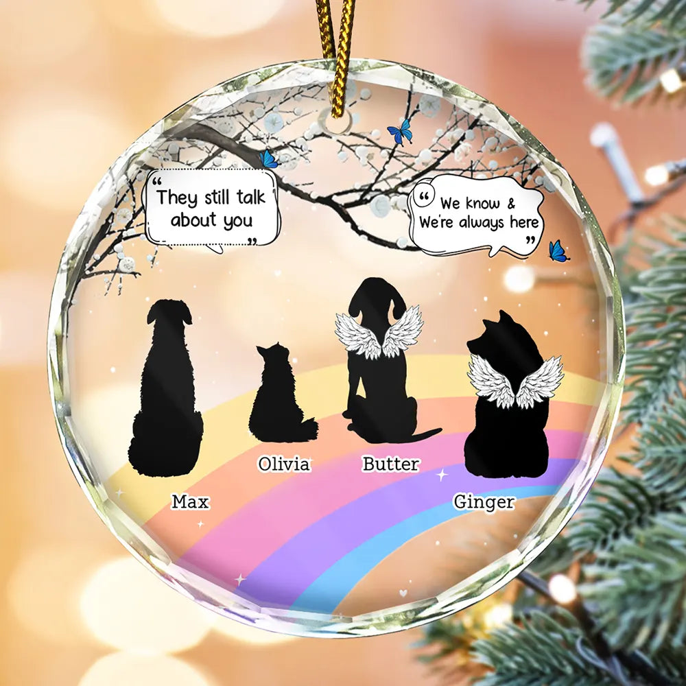 They Still Talk About You Memorial Pet - Personalized Circle Glass Ornament