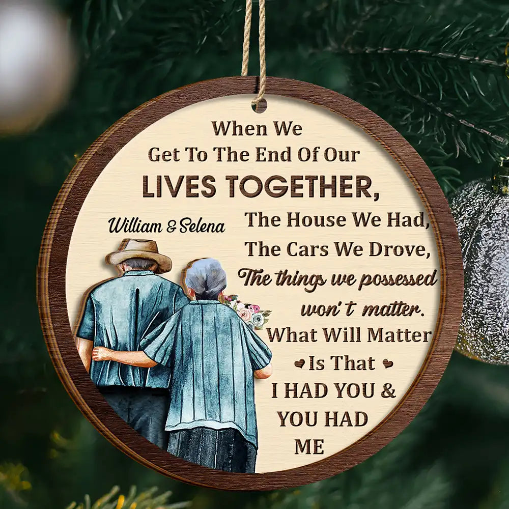 When We Get To The End Old Couples - Personalized 2-Layered Wooden Ornament